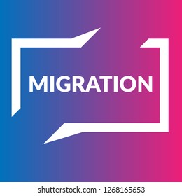 migration sign,label. migration speech bubble. migration tag sign,banner