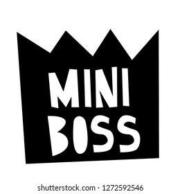 Miini boss. Monochrom print for t-shirt, cards, poster, textile, wallpaper, massege and other.