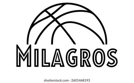 Milagros - first name written in sport style and stylized basketball sketch; black color; vector graphics for banners, cards, sweatshirts, prints, cricut, silhouette, sublimation