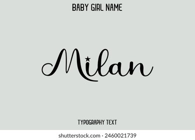 Milan Baby Girl Name - Handwritten Cursive Lettering Modern Text Typography