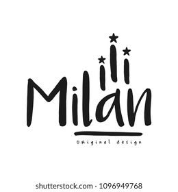 Milan city name, original design, black ink hand written inscription, typography design for poster, card, logo, poster, banner, tag vector Illustration