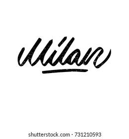 Milan. Ink hand lettering. Modern brush calligraphy. Handwritten phrase. Inspiration graphic design typography element. Cool simple vector sign.