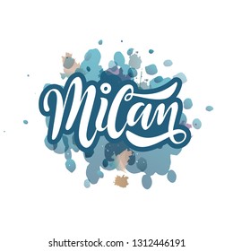 Milan, Italy. City typography lettering design. Hand drawn brush calligraphy. Isolated vector illustration. - Vector