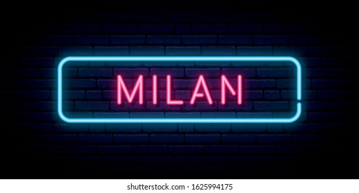 Milan neon sign. Bright light signboard. Vector banner.