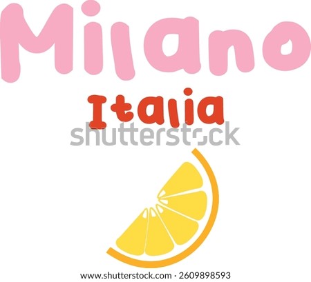 milano lemon italia  bubble cute trending fashion italy font Graphic Tee t-shirt logo slogan graphic artwork typography tote badge emblem crest citrus juicy Milan italy doodle wobble  pink blue

