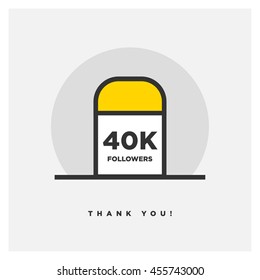 Milestone 40000 Followers! (Vector Design Template For Social Networks Thanking a Large Number of Subscribers or Likes)