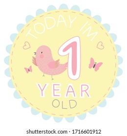 Milestone baby card today I am one year old with bird and butterfly for little girl. Vector illustration EPS 10