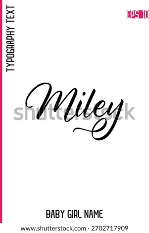 Miley   -Girl Name Handwritten Cursive Typography Vector Design