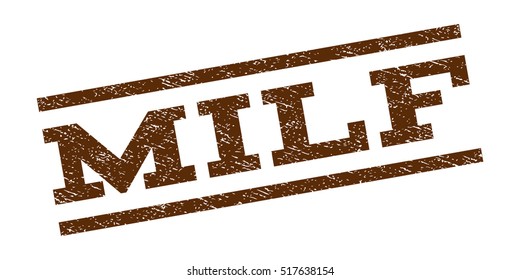 Milf watermark stamp. Text caption between parallel lines with grunge design style. Rubber seal stamp with scratched texture. Vector brown color ink imprint on a white background.