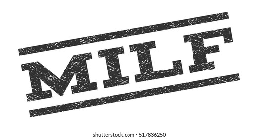 Milf watermark stamp. Text tag between parallel lines with grunge design style. Rubber seal stamp with scratched texture. Vector gray color ink imprint on a white background.