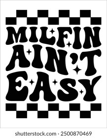 MILFIN AIN,T EASY Groovy, wavy, Bundle, hippie aesthetic inspirational motivational trendy  retro  files wavy text