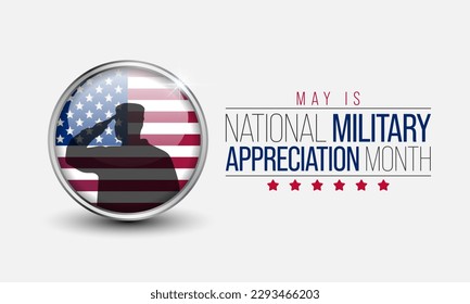 Military Appreciation Month (NMAM) is celebrated every year in May and is a declaration that encourages U.S. citizens to observe the month in a symbol of unity. Vector illustration