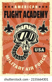 Military aviation flight academy vintage poster with pilot helmet. Layered vector illustration with headline, sample text and grunge textures