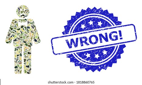 Military camouflage collage of sad man, and Wrong! corroded rosette stamp. Blue stamp includes Wrong! text inside rosette. Mosaic sad man designed with camouflage items.