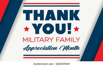 Military Family Appreciation Month In United States. Celebrate Annual In November. Thank You. Poster, Card, Banner, Background. Vector Illustration EPS 10.