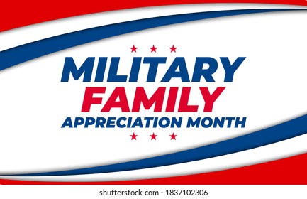 Military Family Appreciation Month in United States. Celebrate annual in November. Thank you. Poster, card, banner, background. Vector illustration EPS 10.