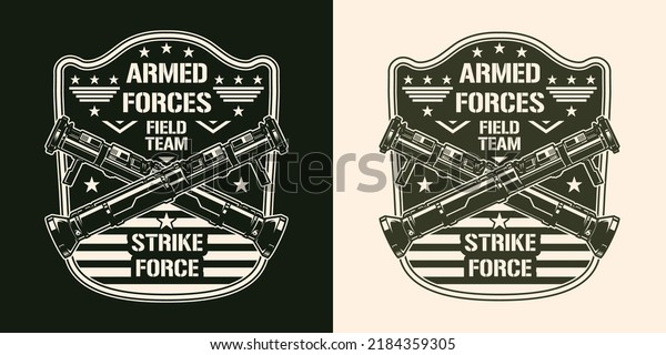 Military forces\
monochrome vintage sticker crossed bazooka two rocket-propelled\
grenade launchers soldier special forces patch for mercenary army\
vector illustration