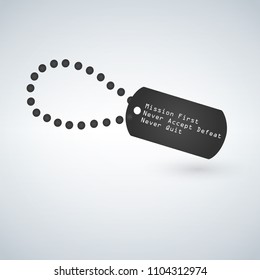 Military ID Tag Army Medallion. Vector illustration of Solder, veteran sign, blank of black or metallic card on chain. Mission First. Never Accept Defeat. Never Quit. Vector illustration.