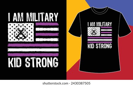 I am military kid strong t shirt design print template