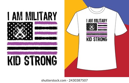 I am military kid strong t shirt design print template