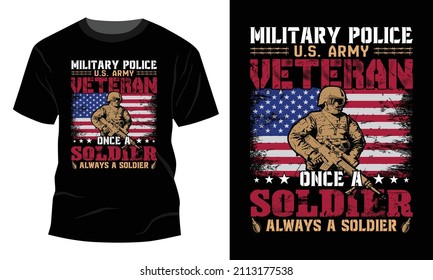 Military Police us army veteran - 
Vector graphic, Typographic poster, vintage, US Veteran T-shirt Design.