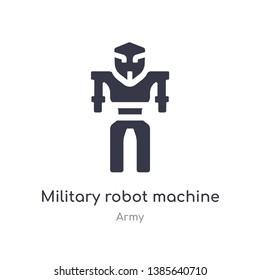 military robot machine icon. isolated military robot machine icon vector illustration from army collection. editable sing symbol can be use for web site and mobile app