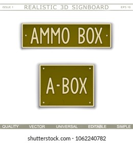 Military signboard - Ammo box. Car license plate stylized. Lettering with the effect stamping. Vector design elements
