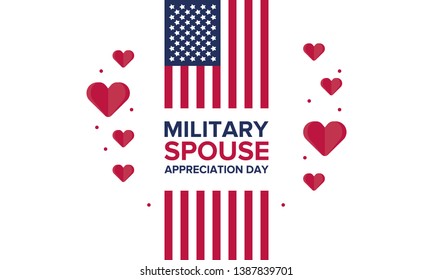 Military Spouse Appreciation Day. Celebrated in the United States. National Day recognition of the contribution, support and sacrifice of the spouses of the Armed Forces. Poster, card, banner. Vector