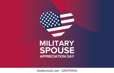 Military Spouse Appreciation Day. Celebrated in the United States. National Day recognition of the contribution, support and sacrifice of the spouses of the Armed Forces. Poster, card, banner. Vector