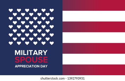 Military Spouse Appreciation Day. Celebrated in the United States. National Day recognition of the contribution, support and sacrifice of the spouses of the Armed Forces. Poster, card, banner. Vector