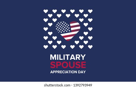 Military Spouse Appreciation Day. Celebrated in the United States. National Day recognition of the contribution, support and sacrifice of the spouses of the Armed Forces. Poster, card, banner. Vector