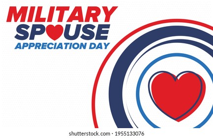 Military Spouse Appreciation Day. Celebrated in the United States. National Day recognition of the contribution, support and sacrifice of the spouses of the Armed Forces. Poster, card, banner. Vector