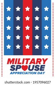 Military Spouse Appreciation Day. Celebrated in the United States. National Day recognition of the contribution, support and sacrifice of the spouses of the Armed Forces. Poster, card, banner. Vector