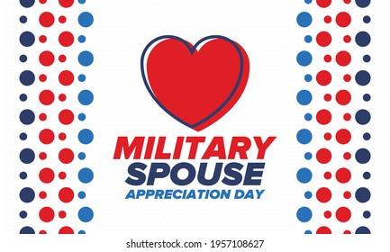 Military Spouse Appreciation Day. Celebrated in the United States. National Day recognition of the contribution, support and sacrifice of the spouses of the Armed Forces. Poster, card, banner. Vector