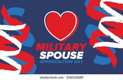 Military Spouse Appreciation Day. Celebrated in the United States. National Day recognition of the contribution, support and sacrifice of the spouses of the Armed Forces. Poster, card, banner. Vector