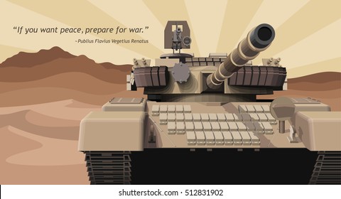 Military Tank In A Desert. Vector Illustration With Quote About War.