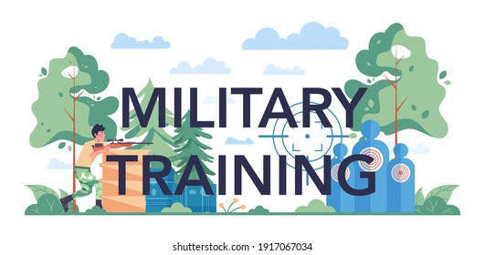 Military training typographic header. Millitary force employee in camouflage with a weapon. Military training with a equipment and technology. Border surveillance. Isolated flat vector illustration