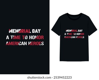 Military Veteran T-Shirt Design for Memorial Day. Vintage US Flag Inspired Typography Tee for Armed Forces Soldiers and Patriots to Honor U.S. Military Personnel on Memorial Day, Federal Holiday.