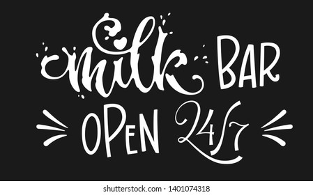 Milk Bar Open 24/7 quote. Hand drawn modern lettering funny phrase, rays elements. White on dark background. Breastfeeding, nurse in public support. Cards, poster, t-shirt, prints, stikers design