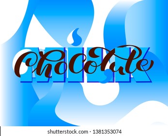 Milk chocolate lettering with abstract blue and white waves. Vector illustration.