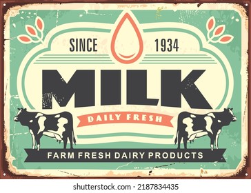 Milk farm fresh dairy products advertisement. Food and drink retro metal sign with cow graphics and creative inscription. Vintage milk vector poster design.