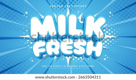 Milk fresh 3d editable text effect Template Suitable for Comic theme