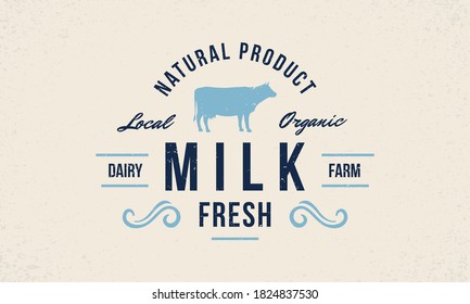 Milk fresh logo. Dairy farm trendy logo, emblem, poster with cow silhouette. Vintage typography. Graphic emblem template for grocery store, food market, restaurant. Vector illustration