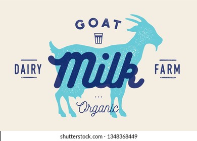 Milk, goat. Logo with goat silhouette, text Milk, Dairy farm, Organic, Natural product. Logo milk goat for dairy and meat business - shop, market. Vintage typography. Vector Illustration