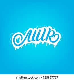 Milk hand written lettering text for logo template, label, badge, emblem with drops and drips. Use for groceries, agriculture stores, packaging and advertising. Vector illustration.