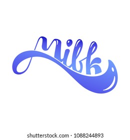 Milk handdrawn lettering for web, mobile, logo, infographics, visualizations, postcards, T-shirt printing, banner, poster, promotion, advertising signboard, ad