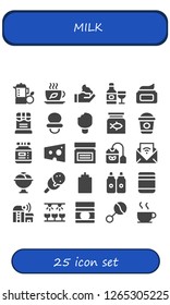  milk icon set. 25 filled milk icons. Simple modern icons about  - Juice, Tea, Cream, Drink, Chocolate, Dummy, Ice cream, Fish food, Frappe, Ink, Cheese, Tea bag, Feed, Sauce