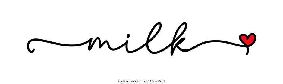 Milk love. Vector logo word. Design for poster, flyer, banner, menu cafe. Hand drawn calligraphy text. Typography fresh milk logo with heart symbol. Signboard icon milk.