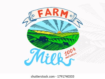 Milk meadow. Farm rural landscape. Vintage logo for shop. Badge for t-shirts. Hand Drawn engrave sketch. Vector illustration.