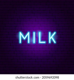 Milk Neon Text. Vector Illustration of Drink Promotion.